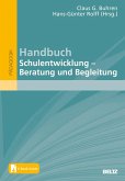 Handbuch Schulentwicklung: Beratung und Begleitung Handbuch Schulentwicklung: Beratung und Begleitung