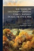 Souvenirs Du Lieutenant GÃ(c)nÃ(c)ral Comte Mathieu Dumas, De 1770 Ã€ 1836