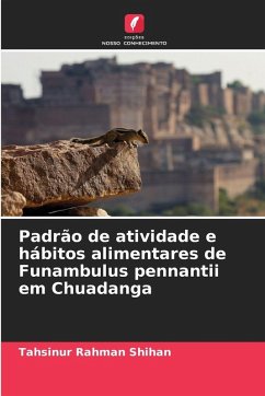 Cover Padrão de atividade e hábitos alimentares de Funambulus pennantii em Chuadanga