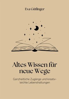 Altes Wissen für neue Wege