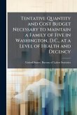 Tentative Quantity and Cost Budget Necessary to Maintain a Family of Five in Washington, D.C., at a Level of Health and Decency