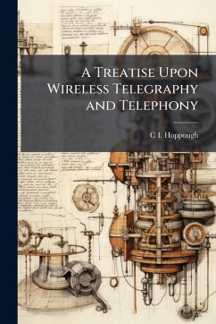 Cover A Treatise Upon Wireless Telegraphy and Telephony