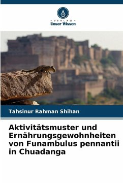 Cover Aktivitätsmuster und Ernährungsgewohnheiten von Funambulus pennantii in Chuadanga