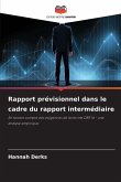 Rapport prévisionnel dans le cadre du rapport intermédiaire Rapport prévisionnel dans le cadre du rapport intermédiaire