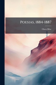 Poesias, 1884-1887 - Bilac, Olavo