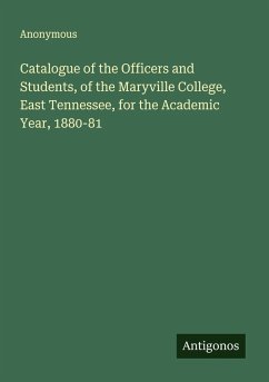 Cover Catalogue of the Officers and Students, of the Maryville College, East Tennessee, for the Academic Year, 1880-81