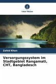 Versorgungssystem im Stadtgebiet Rangamati, CHT, Bangladesch Versorgungssystem im Stadtgebiet Rangamati, CHT, Bangladesch