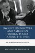 Dwight Eisenhower and American Foreign... - Bild 1