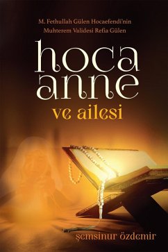 Hoca Anne (eBook, ePUB) - Özdemir, Semsinur Hoca Anne (eBook, ePUB) - Özdemir, Semsinur