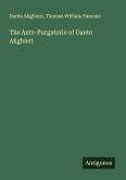 The Ante-Purgatorio of Dante Alighieri The Ante-Purgatorio of Dante Alighieri