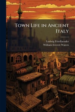 Cover Town Life in Ancient Italy