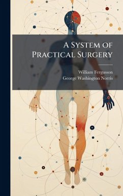 Cover A System of Practical Surgery