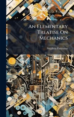 Cover An Elementary Treatise On Mechanics