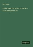 Alabama Baptist State Convention Annual Reports 1875