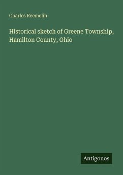 Cover Historical sketch of Greene Township, Hamilton County, Ohio