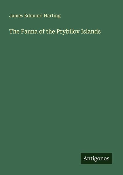 The Fauna of the Prybilov Islands The Fauna of the Prybilov Islands