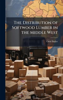 Cover The Distribution of Softwood Lumber in the Middle West