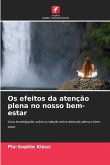 Os efeitos da atenção plena no nosso bem-estar