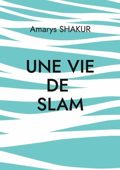 Une vie de Slam