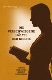Die verschwiegene Hälfte der Kirche Die verschwiegene Hälfte der Kirche