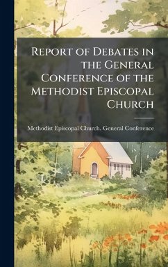 Cover Report of Debates in the General Conference of the Methodist Episcopal Church