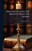 Wreaths of Love, Or, Musings From the Manse