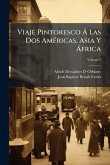 Viaje Pintoresco Ã Las Dos AmÃ(c)ricas, Asia Y Ã frica