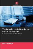 Testes de resistência ao setor bancário Testes de resistência ao setor bancário