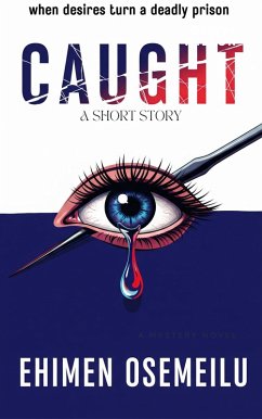 Caught! (eBook, ePUB) - Osemeilu, Ehimen
