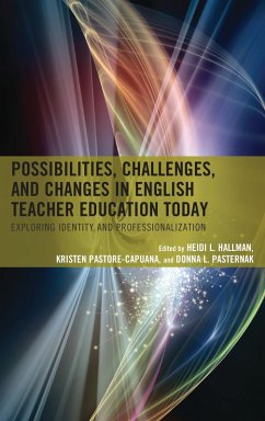 Cover Possibilities, Challenges, and Changes in English Teacher Education Today (eBook, PDF)