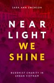 Near Light We Shine Near Light We Shine