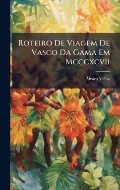 Cover Roteiro De Viagem De Vasco Da Gama Em Mcccxcvii