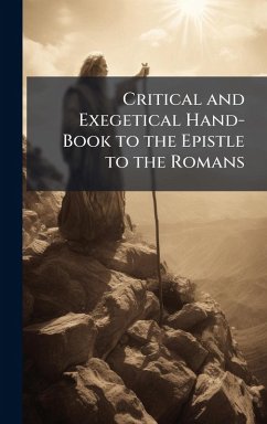 Cover Critical and Exegetical Hand-Book to the Epistle to the Romans