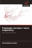 Fizjologia nerwów i nerw trójdzielny