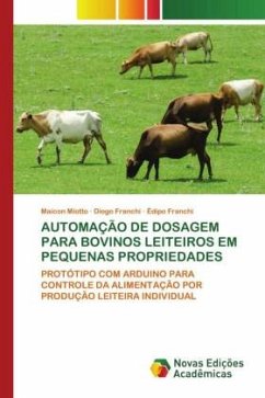 Cover AUTOMAÇÃO DE DOSAGEM PARA BOVINOS LEITEIROS EM PEQUENAS PROPRIEDADES
