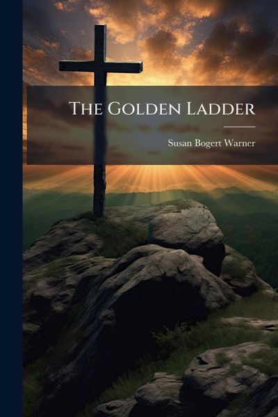 The Golden Ladder The Golden Ladder