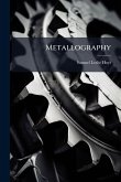Metallography Metallography