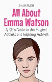 All About Emma Watson All About Emma Watson