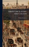 American Slavery and Colour