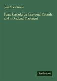 Some Remarks on Naso-aural Catarrh and its Rational Treatment