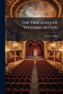 Cover The Tragedies of Vittorio Alfieri