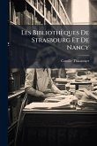 Les Bibliothèques De Strasbourg Et De Nancy Les Bibliothèques De Strasbourg Et De Nancy