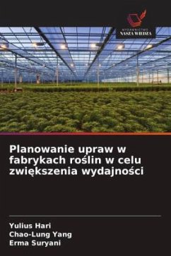 Cover Planowanie upraw w fabrykach ro¿lin w celu zwi¿kszenia wydajno¿ci
