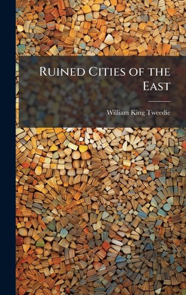 Ruined Cities of the East Ruined Cities of the East