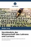 Verständnis der Wissenschaft des Lehrens und Lernens Verständnis der Wissenschaft des Lehrens und Lernens