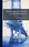 Plumbing Estimates and Contracts Plumbing Estimates and Contracts