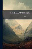 The Ballad Singer
