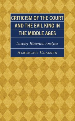 Cover Criticism of the Court and the Evil King in the Middle Ages (eBook, PDF)
