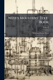 West's Moulders' Text-Book West's Moulders' Text-Book