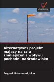 Alternatywny projekt maj¿cy na celu zmniejszenie wp¿ywu pochodni na ¿rodowisko